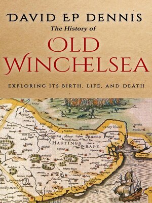 cover image of The History of Old Winchelsea
